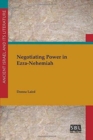 Image for Negotiating Power in Ezra-Nehemiah