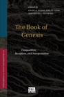 Image for The Book of Genesis : Composition, Reception, and Interpretation