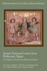 Image for Jewish Fictional Letters from Hellenistic Egypt : The Epistle of Aristeas and Related Literature