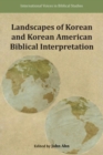 Image for Landscapes of Korean and Korean American Biblical Interpretation
