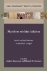 Image for Matthew within Judaism : Israel and the Nations in the First Gospel