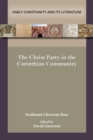 Image for The Christ Party in the Corinthian Community