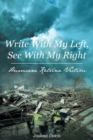 Image for Write With My Left, See With My Right