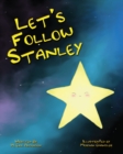 Image for Let&#39;s Follow Stanley