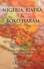 Image for Nigeria, Biafra, and Boko Haram: Ending the Genocides Through Multistate Solution