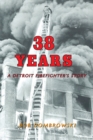 Image for 38 Years: A Detroit Firefighter&#39;s Story