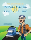 Image for Adventures of Pugsley the Pug and Trucker Joe