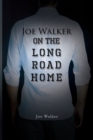 Image for Joe Walker on the Long Road Home