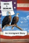 Image for America A Dreamland, The Footsteps of Freedom - An Immigrant Story