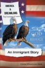 Image for America A Dreamland, The Footsteps of Freedom - An Immigrant Story