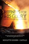 Image for Refining for His Glory