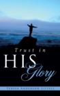 Image for Trust in His Glory