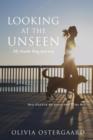 Image for Looking at the Unseen : My Guide Dog Journey