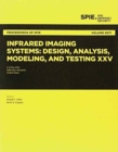 Image for Infrared Imaging Systems: Design, Analysis, Modeling, and Testing XXV