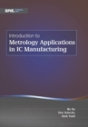 Image for Introduction to Metrology Applications in IC Manufacturing