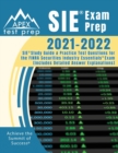 Image for SIE Exam Prep 2021-2022 : SIE Study Guide and Practice Test Questions for the FINRA Securities Industry Essentials Exam [Includes Detailed Answer Explanations]
