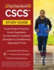 Image for CSCS Study Guide : Exam Prep &amp; Practice Exam Questions for the NSCA Certified Strength &amp; Conditioning Specialist Test