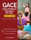 Image for GACE Early Childhood Education 001 002 Study Guide : Test Prep &amp; Practice Test Questions