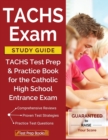 Image for TACHS Exam Study Guide : TACHS Test Prep &amp; Practice Book for the Catholic High School Entrance Exam