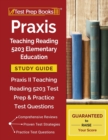 Image for Praxis Teaching Reading 5203 Elementary Education Study Guide : Praxis II Teaching Reading 5203 Test Prep &amp; Practice Test Questions