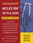 Image for NCLEX RN 2019 &amp; 2020 Study Guide : NCLEX RN Examination Test Prep &amp; Practice Test Questions for the National Council Licensure Examination for Registered Nurses [Updated for the NEW 2019 Outline]