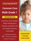 Image for Common Core Math Grade 1 Workbook : Common Core Grade 1 Math Workbook &amp; Practice Questions for 1st Grade Common Core Math