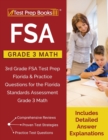 Image for FSA Practice Grade 3 Math : FSA Practice Grade 3 Math: 3rd Grade FSA Test Prep Florida &amp; Practice Questions for the Florida Standards Assessment Grade 3 Math [Includes Detailed Answer Explanations]
