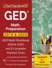 Image for GED Math Preparation 2019 &amp; 2020 : GED Math Workbook 2019 &amp; 2020 and 2 Complete Practice Tests [Updated for NEW Official Outline]