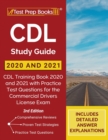 Image for CDL Study Guide 2020 and 2021 : CDL Training Book 2020 and 2021 with Practice Test Questions for the Commercial Drivers License Exam [3rd Edition]
