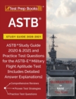 Image for ASTB Study Guide 2020-2021 : ASTB Study Guide 2020 &amp; 2021 and Practice Test Questions for the ASTB-E Military Flight Aptitude Test [Includes Detailed Answer Explanations]
