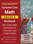 Image for Common Core Math Grade 8 Workbook : 8th Grade Math Workbook for Common Core Grade 8 Math [Includes Detailed Answer Explanations]