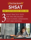Image for SHSAT Prep Questions Book 2020 and 2021 : Three SHSAT Practice Tests for the Specialized High School Admissions Test [3rd Edition]