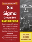 Image for Six Sigma Green Belt Study Guide : Test Prep and Practice Test Questions for the ASQ Six Sigma Green Belt Certification Exam [2nd Edition]
