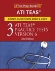 Image for ATI TEAS Study Questions 2020 and 2021 : Three ATI TEAS Practice Tests Version 6 [2nd Edition]