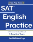 Image for SAT English Practice : SAT Grammar Workbook Tutor with 3 Practice Tests [2nd Edition Prep]