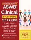 Image for ASWB Clinical Study Guide 2019 &amp; 2020 : Social Work ASWB Clinical Exam Guide 2019 &amp; 2020 [Updated for the New Outline]