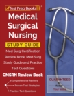 Image for Medical Surgical Nursing Study Guide : Med Surg Certification Review Book: Med Surg Study Guide and Practice Test Questions [CMSRN Review Book]