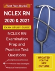 Image for NCLEXN RN 2020 and 2021 Exam Study Guide : NCLEX RN Examination Prep and Practice Test Questions [Updated for the New Outline]
