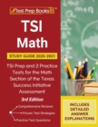 Image for TSI Math Study Guide 2020-2021 : TSI Prep and 2 Practice Tests for the Math Section of the Texas Success Initiative Assessment [3rd Edition]