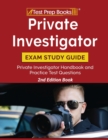 Image for Private Investigator Exam Study Guide : Private Investigator Handbook and Practice Test Questions [2nd Edition Book]