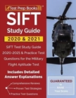 Image for SIFT Study Guide 2020 &amp; 2021 : SIFT Test Study Guide 2020-2021 &amp; Practice Test Questions for the Military Flight Aptitude Test [Includes Detailed Answer Explanations]