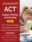 Image for ACT English, Writing, and Reading Prep : ACT Writing, Reading, and English Prep with Practice Test Questions [2nd Edition]