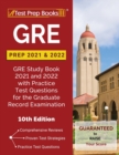 Image for GRE Prep 2021 and 2022 : GRE Study Book 2021 and 2022 with Practice Test Questions for the Graduate Record Examination [10th Edition]