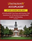 Image for ACCUPLACER Study Guide 2020-2021 : ACCUPLACER Test Prep with Practice Test Questions for All Sections Including Math, English, and Reading [5th Edition]