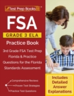 Image for FSA Grade 3 ELA Practice Book : 3rd Grade FSA Test Prep Florida &amp; Practice Questions for the Florida Standards Assessment [Includes Detailed Answer Explanations]