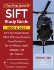 Image for SIFT Study Guide 2020 and 2021 : SIFT Test Study Guide 2020-2021 and Practice Exam Questions for the Military Flight Aptitude Test [4th Edition]
