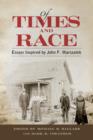 Image for Of Times and Race : Essays Inspired by John F. Marszalek