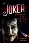 Image for The Joker : A Serious Study of the Clown Prince of Crime