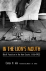 Image for In the Lion&#39;s Mouth: Black Populism in the New South, 1886-1900