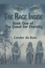 Image for The Rage Inside : Book One of The Quest for Eternity
